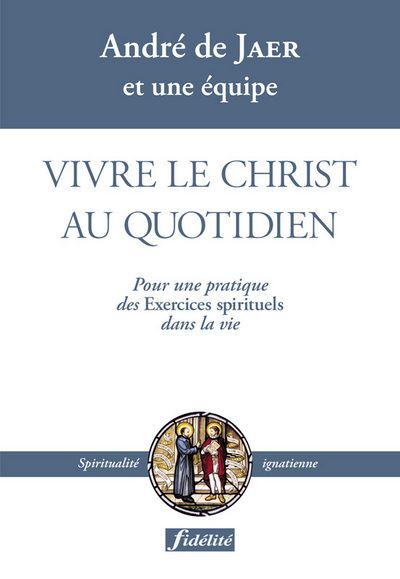 Vivre le Christ dans monde