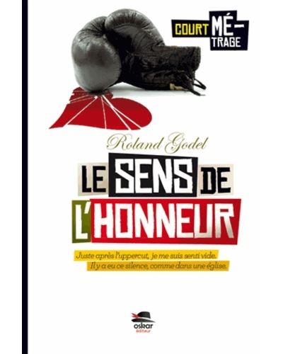 Sens de l'honneur (le)