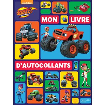 Blaze et les Monster MachinesMon livre d'autocollants