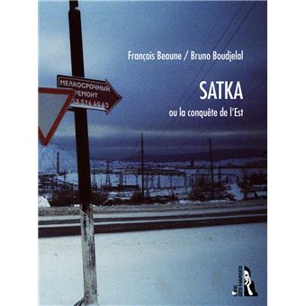 Satka ou la conquête de l'Est