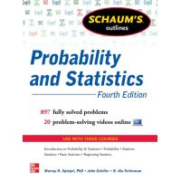 Schaum's Outline of Probability and Statistics, 4th Edition