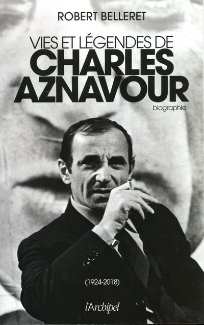 Vies et legendes de charles aznavour