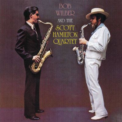 Bob Wilber and The Scott Hamilton Quartet