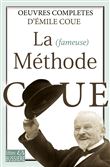 La fameuse Méthode Coué - Oeuvres complètes