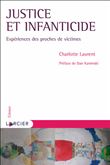 Justice et infanticide - Expériences des proches de victimes