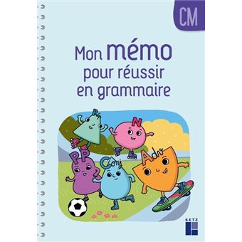 Mon memo pour reussir en grammaire cm