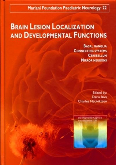 Brain Lesion Localization and Developmental Functions - Daria Riva - broché
