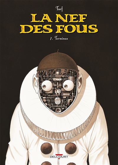La nef des fous T07 terminus