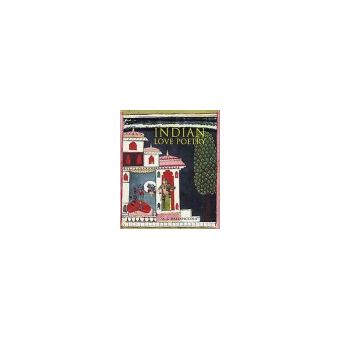INDIAN LOVE POETRY - broché - Dallapiccola - Achat Livre | fnac