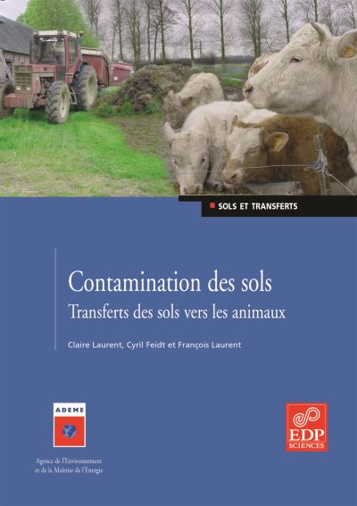 Contamination des sols - Transferts des sols vers les animaux - CYRIL FEIDT - broché