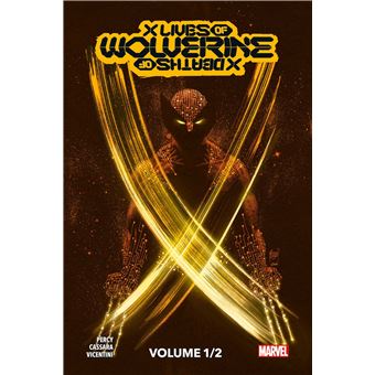 X Men : X Lives / X Deaths of Wolverine T01 (Edition collector) - COMPTE FERME