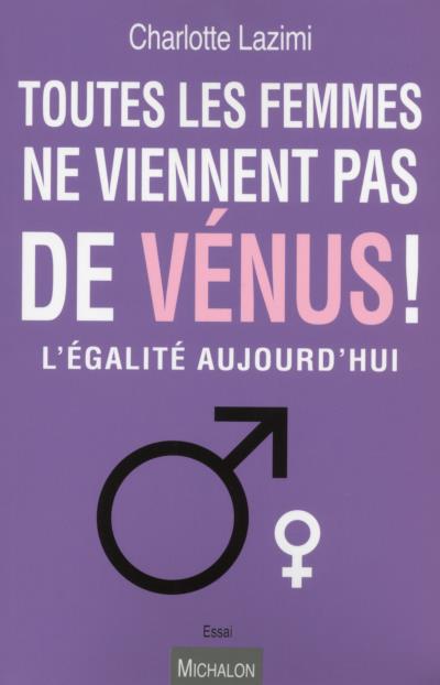 Toutes les femmes ne viennent pas de venus