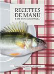 Recettes de manu et de son equipage poissons sauvages du lac