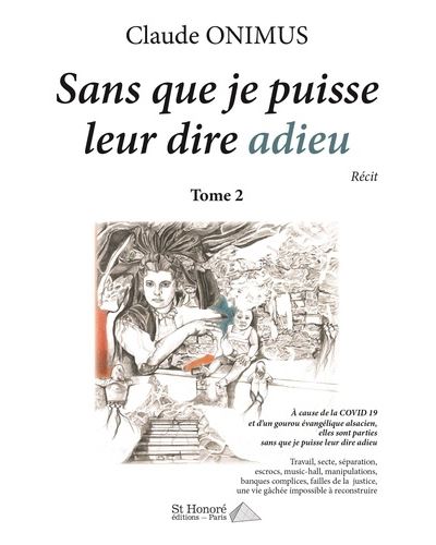 Sans que je puisse leur dire adieu - Claude Onimus - broché