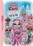 L.O.L. Surprise ! Fashion Show - Le roman du film XXL