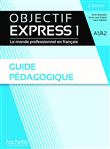 Objectif Express 1 3Ed  - Guide pédagogique