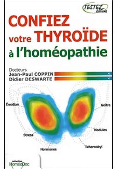 Confiez votre thyroïde à l'homéopathie - Jean-Paul Coppin - broché