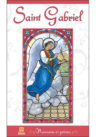 Saint Gabriel - Neuvaine et prières - Marie Delclos - Poche