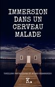 Immersion dans un Cerveau Malade