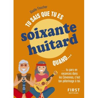 Tu sais que tu es soixante-huitard quand...