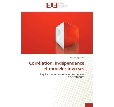 Corrélation, indépendance et modèles inverses