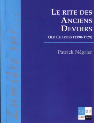 Le rite des anciens devoirs, old charges
