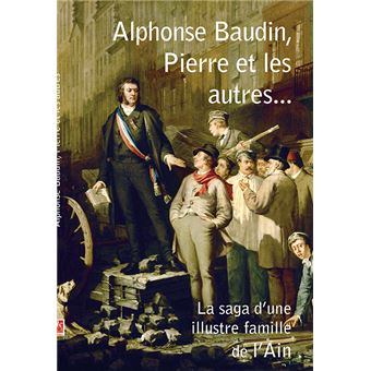 Alphonse Baudin, Pierre et les autres…