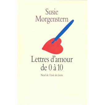 Lettres D Amour De 0 A 10 Nouvelle Edition Poche Susie Morgenstern Achat Livre Ou Ebook Fnac