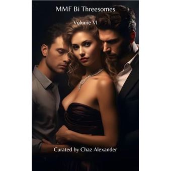 MMF Bi Threesomes Volume VI - 1