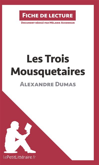 Analyse : Les trois mousquetaires de Alexandre Dumas