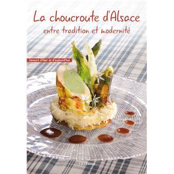 La choucroute d'Alsace entre tradition et modernité