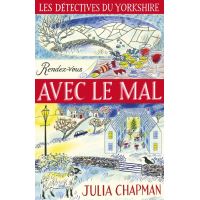 Les Détectives du Yorkshire - Tome 2 Rendez-vous avec le mal