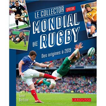 MONDIAL de RUGBY - le COLLECTOR - des origines à 2019