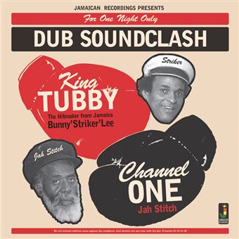 Dub Soundclash: King Tubby vs Channel One