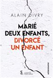 Marié deux enfants, divorcé un enfant