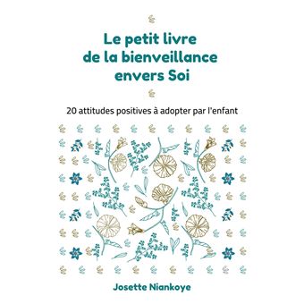 Le petit livre de la bienveillance envers Soi