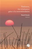 Parkinson, ma renaissance grâce à la neurostimulation