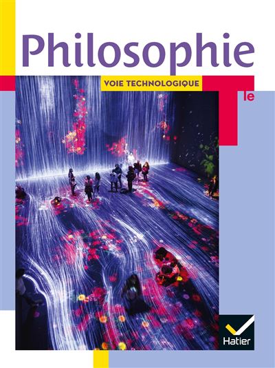 Philosophie Tle voie technologique - Éd. 2020 - Livre élève