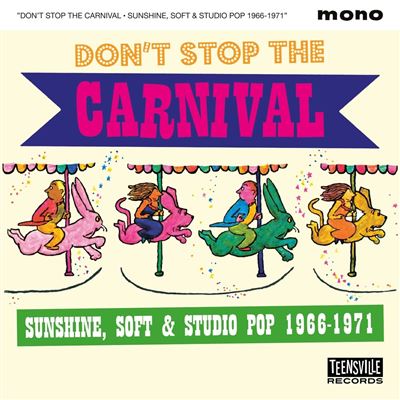 Don't Stop The Carnival Sunshine / Soft And Studio Pop 1966-1971