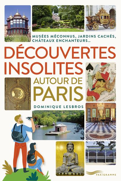 Découvertes insolites autour de Paris