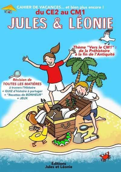 Cahier de vacances Jules et Léonie du CE2 vers le CM1