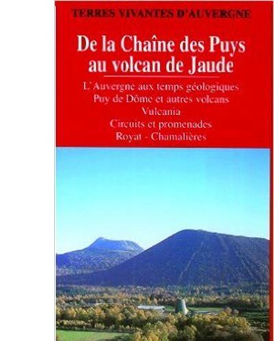 De la chaîne des puys au volcan de Jaude