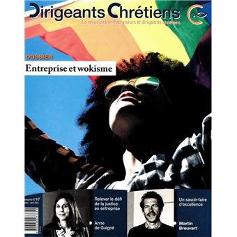 Dirigeants Chrétiens N°117 - Entreprise et wokisme