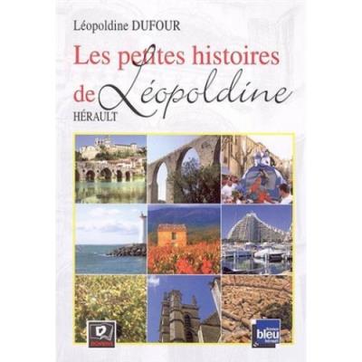 Les petites histoires de leopoldine : herault