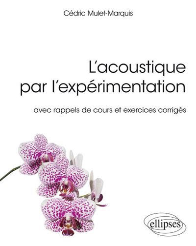 L'acoustique par l'expérimentation