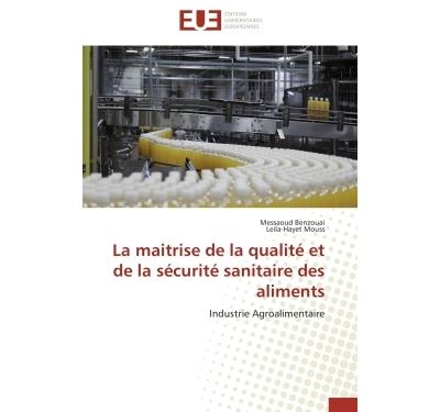 La maitrise de la qualite et de la securite sanitaire des al