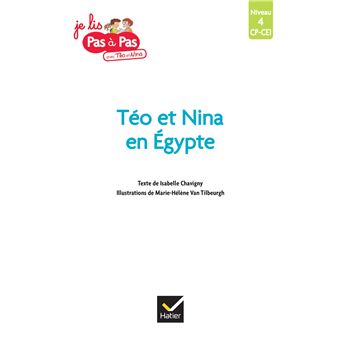 Téo et Nina CP CE1 Niveau 4 - Téo et Nina en Égypte