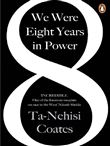 WE WERE EIGHT YEARS IN POWER