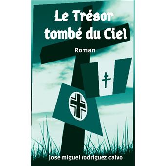Le trésor tombé du ciel