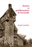 Manoirs et gentilhommieres de Normandie